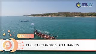 Profil Fakultas Teknologi Kelautan ITS