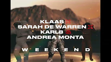 Klaas x Sarah de Warren x Karl8 & Andrea Monta - Weekend