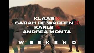 Klaas x Sarah de Warren x Karl8 & Andrea Monta - Weekend