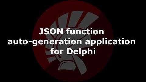 JSON function auto-generation application for Delphi