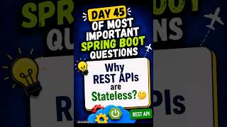 Why REST APIs Are Stateless? | Spring Boot Interview Question