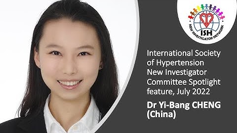 ISH New Investigator Spotlight: Yi-Bang CHENG (China), July 2022