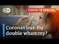 Coronavirus and flu: Are we headed for a double epidemic? | COVID-19 Special