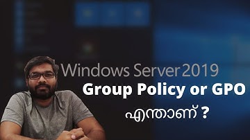 #മലയാളം | What is GPO or Group Policy? | MCSE | MCSA | Windows Server