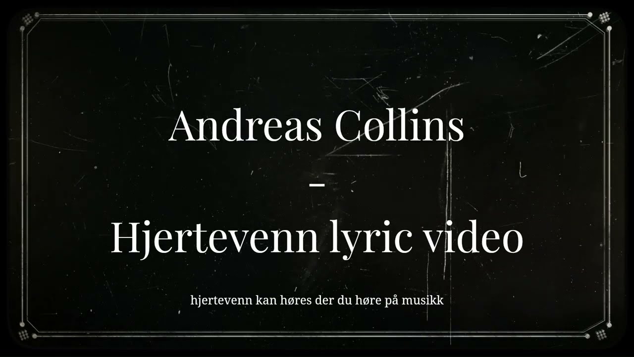 Hjertevenn (lyric video)