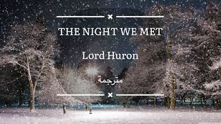 Lord Huron - the night we met مترجمة