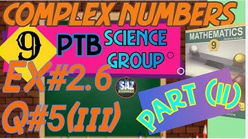 Complex Numbers|How to Find  conjugate of complex number|PTB ( CLASS 9TH Sci gp)|Ex#2.6|Q#5(iii)
