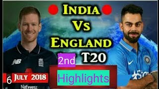 India Vs England 2nd t 20 highlight