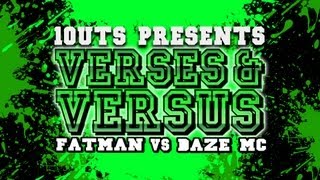 1OUTS - VnV: DAZE MC vs FATMAN