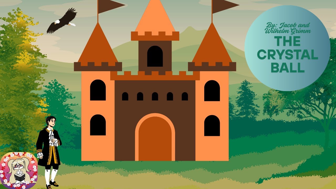 The Crystal Ball (A Grimms Fairytale) - YouTube