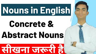 Nouns - Concrete and Abstract Noun | English Grammar | The Parts of Speech | Types of Noun in Hindi