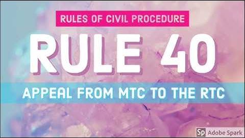 Rule 40; Appeal from MTC to the RTC; CIVIL PROCEDURE [AUDIO CODAL]