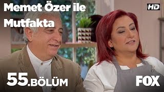 Memet Özer ile Mutfakta 55. Bölüm - Suat Sungur & Özlem Tokaslan