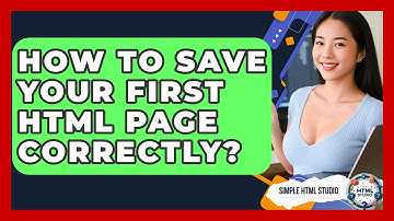 How To Save Your First HTML Page Correctly? - Simple HTML Studio