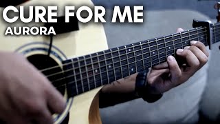 Cure For Me (AURORA) Fingerstyle Guitar Cover  Acoustic