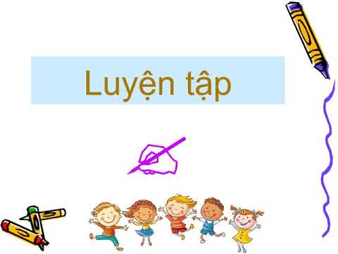 Tuần 3 - Toán 4 - Dãy số tự nhiên + Viết các số tự nhiên trong hệ thập phân
