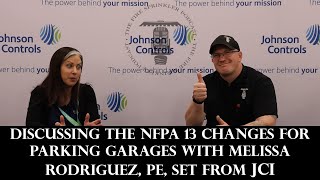 Discussing the NFPA 13 Changes for Parking Garages with Melissa Rodriguez from JCI