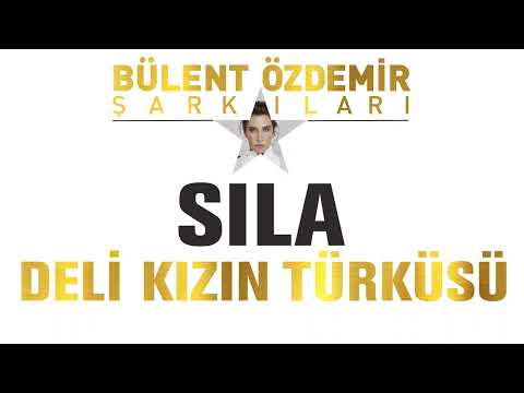Sıla - Deli Kızın Türküsü (Bülent Özdemir Şarkıları)