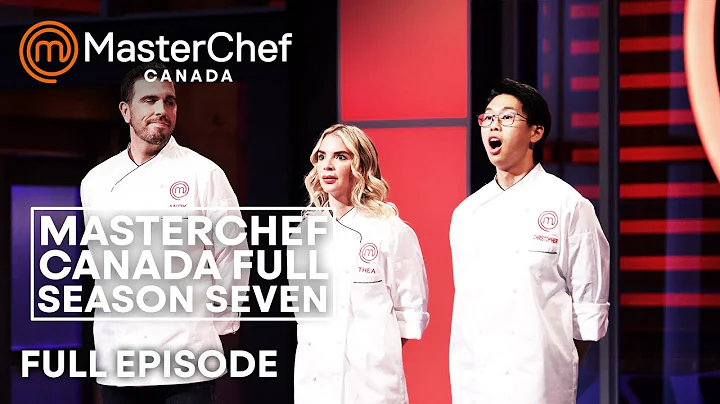 MasterChef Canada Back To Win Season 7 | Full Season | MasterChef World | Part 2