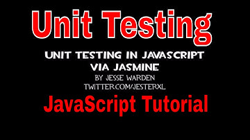 Unit Testing in JavaScript via Jasmine || Unit Testing JavaScript Video Tutorials
