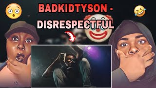 BadkidTyson- Disrespectful (Official Music Video) -BIG TORY DISS | Reaction