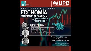 Economía en tiempos de pandemia: ¿Oportunidad o resignación?