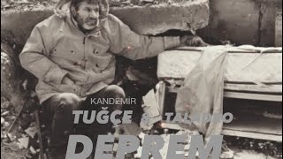 TUĞÇE KANDEMİR & TALADRO -DEPREM (Prod By PM RECKLESS)-By REMİX Resimi