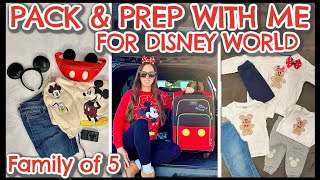 PACK & PREP WITH ME FOR WALT DISNEY WORLD  FAMILY OF 5 | Packing for THREE Kids for Disney World