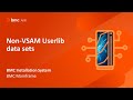 BMC Installation System - Non-VSAM Userlib data sets