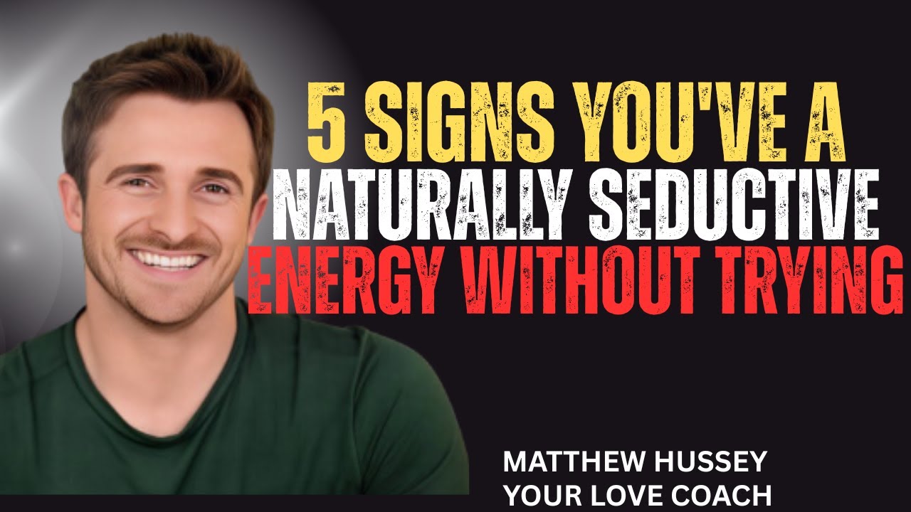 5 SIGNS YOU HAVE A EFFORTLESS SEDUCTIVE NATURE MEN CAN'T RESIST