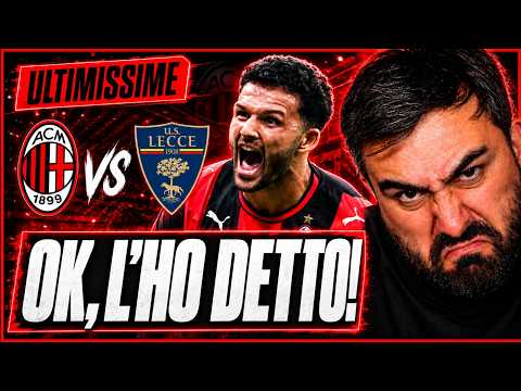 [OK, I SAID IT!] THE LATEST ON MILAN - LECCE
