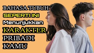 8 Bahasa Tubuh Yang Menunjukkan Karakter dirimu