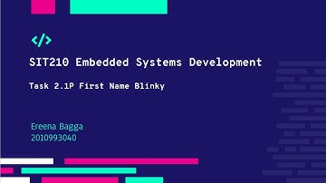 SIT210 Task 2.1P Nano 33 IoT Programming - First Name Blinky