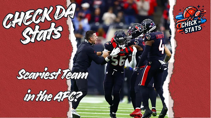 The Houston Texans Are The Scariest Team In The AFC