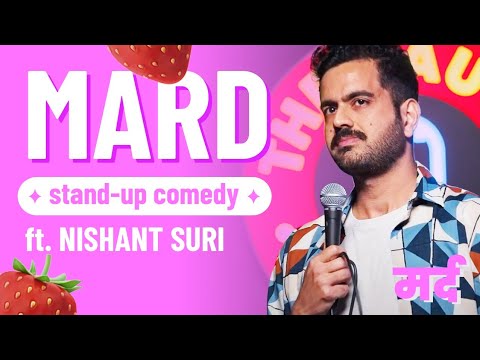 Mardaangi | Stand-up Comedy | Nishant Suri
