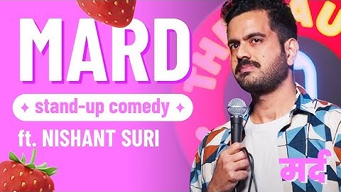Mardaangi | Stand-up Comedy | Nishant Suri