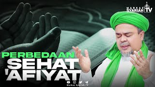 IMAM BESAR HABIB RIZIEQ SYIHAB | INI BEDANYA SEHAT DAN 'AFIYAT | MSTV