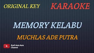 MUCHLAS ADE PUTRA - MEMORY KELABU (KARAOKE) ORIGINAL KEY___BUDI AURA AURA COVER