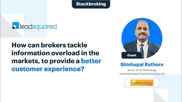 How can brokers tackle information overload in the markets, to provide a better customer experience