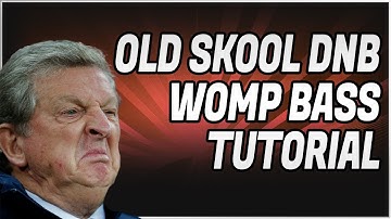 OLD SKOOL DNB WOMP BASS TUTORIAL