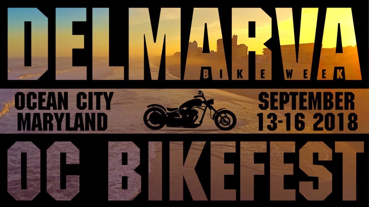 2018 Delmarva Bike Week / OC Bike Fest / Ocean City / Video 4 YouTube