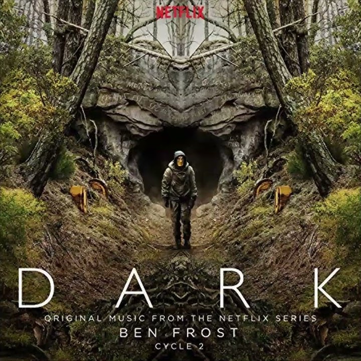 Dark: Cycle 2 (Original Music from the Netflix Series) Ben Frost