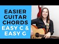 Find 3 Finger Chords Frustrating - Try The Easy C Chord and The Easy G Chord