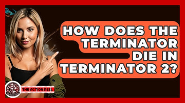 How Does The Terminator Die In Terminator 2? - The Action Reel