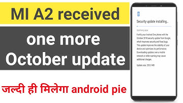 MI A2 receive one more October update (bugs fix)