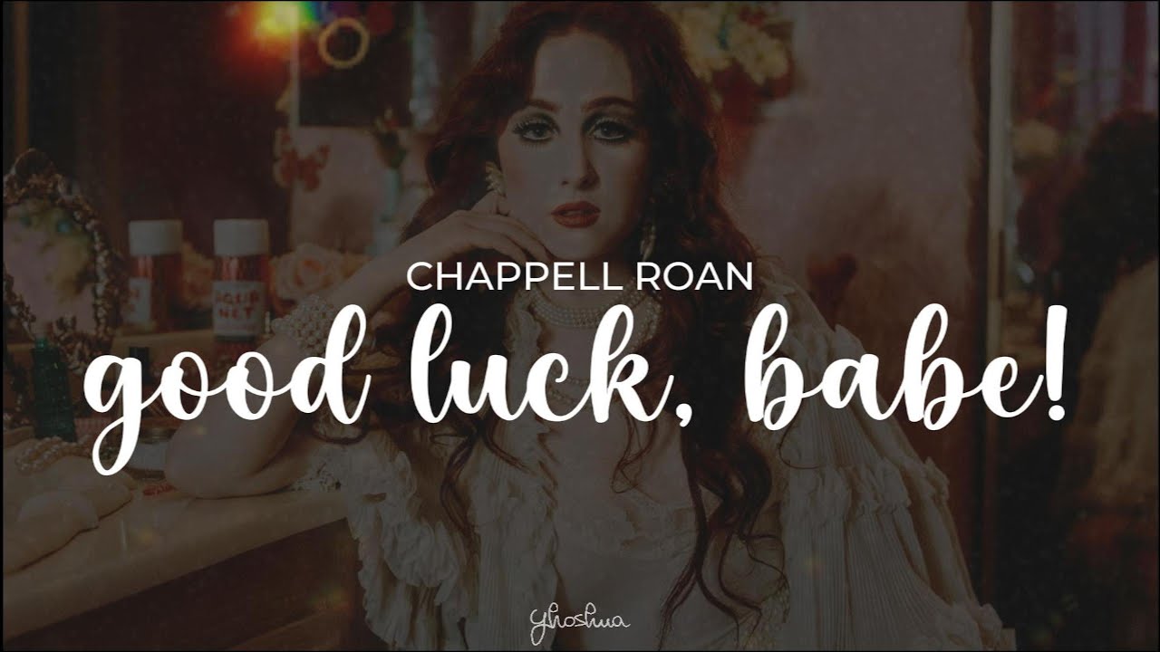 chappell roan - good luck, babe! (lyrics)