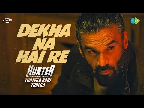 Dekha Na Hai Re - Lyrical | Suniel Shetty | Hunter | Suraj Jagan | Amazon miniTV