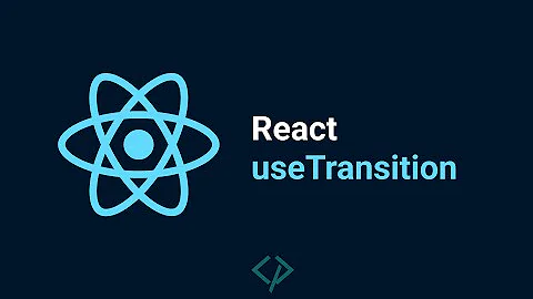 useTransition hook - concurrent rendering in React