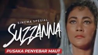 SUZZANA PUSAKA PENYEBAR MAUT 