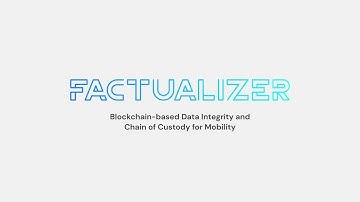 FACTUALIZER - Blockchain-based Data Integrity and Chain of Custody for Mobility
